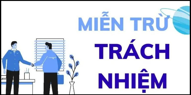 Miễn trừ trách nhiệm TD88 đảm bảo quyền lợi đôi bên